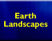 Earth Landscapes